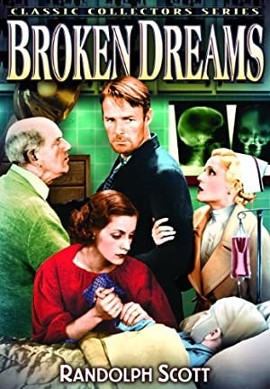 Broken Dreams (1933) starring Randolph Scott on DVD on DVD